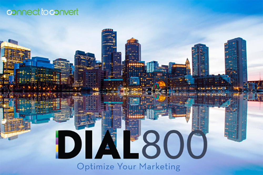 Dial800 is headed to Boston: Connect to Convert 2019