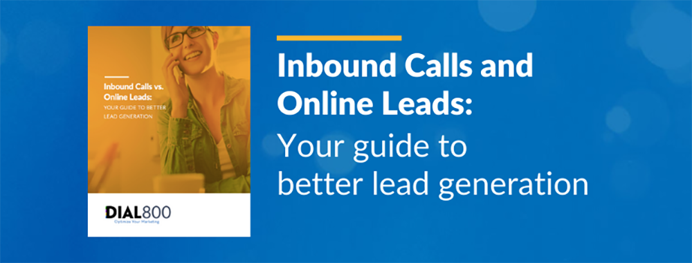 Inbound Calls vs. Online Leads