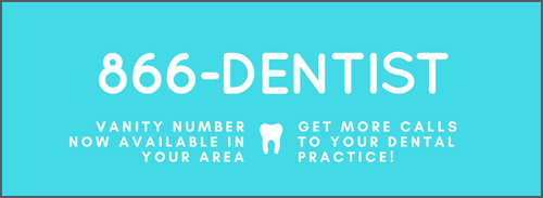 Increase Calls and Patients for your Practice with 1-866-Dentist