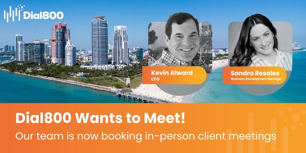 Book a VIP Client Meeting with the Dial800 Team While They are in Florida