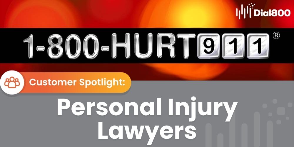 Dial800 Client Spotlight - 1-800-HURT-911. With one vanity number, this client improved Google Ads ROI over 600%
